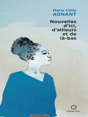 cover image of Nouvelles d'ici, d'ailleurs et de là-bas